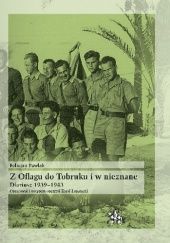 Okładka książki Z Oflagu do Tobruku i w nieznane. Diariusz 1939–1943 Felicjan Pawlak