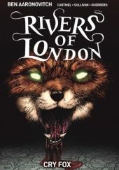 Okładka książki Rivers of London Vol 5: Cry Fox Ben Aaronovitch, Andrew Cartmel, Luis Guerrero, Lee Sullivan