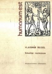 Okładka książki Smutne rozkosze Vladimir Reisel