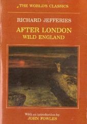 Okładka książki After London, or Wild England Richard Jefferies