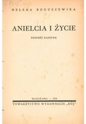 Okładka książki Anielcia i życie Helena Boguszewska