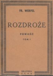 Okładka książki Rozdroże. Tom I Franz Werfel
