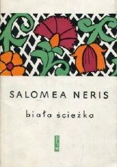 Okładka książki Biała ścieżka Salomėja Nėris