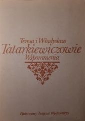 Okładka książki Wspomnienia Teresa Tatarkiewicz, Władysław Tatarkiewicz