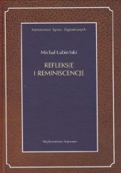 Okładka książki Refleksje i reminiscencje Michał Łubieński