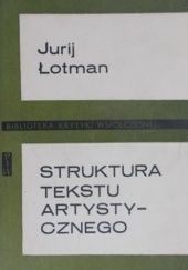 Okładka książki Struktura tekstu artystycznego Jurij Łotman