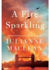 Okładka książki A Fire Sparkling Julianne MacLean