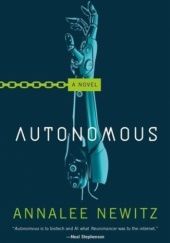 Okładka książki Autonomous Annalee Newitz