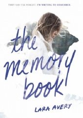 Okładka książki The Memory Book Lara Avery