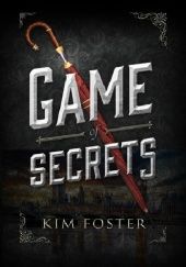 Okładka książki Game of Secrets Kim Foster