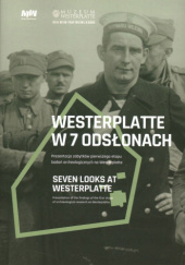 Okładka książki Westerplatte w 7 odsłonach Filip Kuczma, Wojciech Samól, Karol Szejko