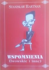 Okładka książki Wspomnienia (lwowskie i inne) Stanisław Hartman
