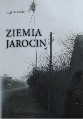 Okładka książki Ziemia Jarocin Jacek Siembida