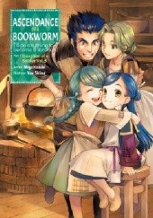 Okładka książki Ascendance of a bookworm part 1 volume 3 Miya Kazuki