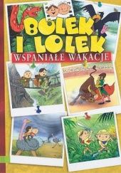 Okładka książki Bolek i Lolek. Wspaniałe wakacje Ludwik Cichy