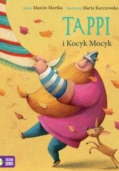 Okładka książki Tappi i Kocyk Mocyk Marta Kurczewska, Marcin Mortka