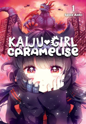Okładka książki Kaiju Girl Caramelise, Vol. 1 Spica Aoki