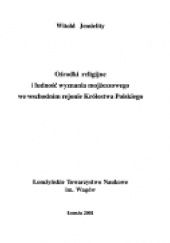 Okładka książki Ośrodki religijne i ludność wyznania mojżeszowego we wschodnim rejonie Królestwa Polskiego Witold Jemielity