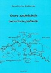 Okładka książki Gwary nadbużańskie mazowiecko-podlaskie Dorota Krystyna Rembiszewska
