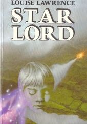 Okładka książki Star Lord Louise Lawrence