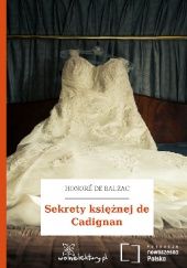 Okładka książki Sekrety księżnej de Cadignan Honoré de Balzac