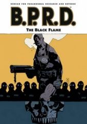 B.P.R.D. VOL. 5: THE BLACK FLAME TPB
