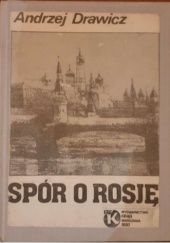 Okładka książki Spór o Rosję Andrzej Drawicz