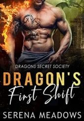 Okładka książki Dragon's First Shift autora Serena Meadows, 