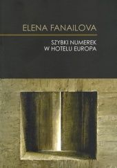 Okładka książki Szybki numerek w Hotelu Europa Elena Fanailova
