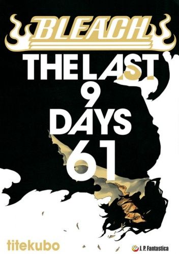 Bleach 61. THE LAST 9 DAYS
