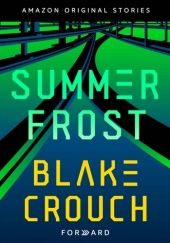 Okładka książki Summer Frost Blake Crouch