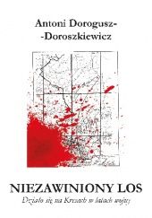 Okładka książki Niezawiniony los Antoni Dorogusz-Doroszkiewicz