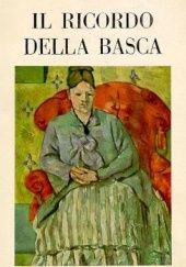 Okładka książki Il ricordo della Basca Antonio Delfini
