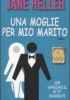 Okładka książki Una moglie per mio marito Jane Heller