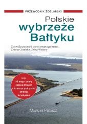 Okładka książki Polskie wybrzeże Bałtyku. Przewodnik żeglarski Marcin Palacz