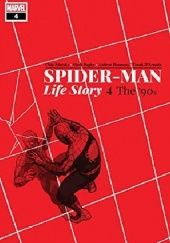 Okładka książki Spider-Man: Life Story Vol.4- The 90's Mark Bagley, Chip Zdarsky