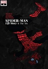 Okładka książki Spider-Man: Life Story Vol.6- The '10s Mark Bagley, Chip Zdarsky