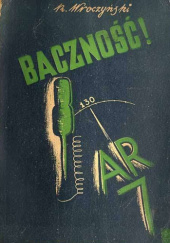 Okładka książki Baczność! A. R. 7 Powieść o atomie Kazimierz Wroczyński