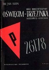 Okładka książki Obóz koncentracyjny Oświęcim-Brzezinka (Auschwitz-Birkenau) Jan Sehn