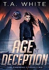 Okładka książki Age of Deception T.A. White