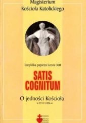 Okładka książki Satis Cognitum. O jedności Kościoła Leon XIII