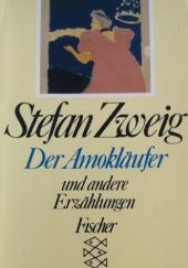 Okładka książki Der Amokläufer und andere Erzählungen Stefan Zweig