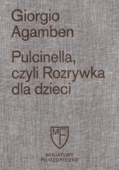 Okładka książki Pulcinella, czyli Rozrywka dla dzieci Giorgio Agamben