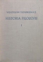 Okładka książki Historia filozofii. Tom 1: Filozofia starożytna Władysław Tatarkiewicz
