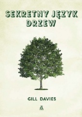 Okładka książki Sekretny język drzew Gill Davies