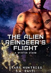 Okładka książki The Alien Reindeer's Flight S.A. Ravel