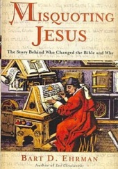 Okładka książki Misquoting Jesus Bart D. Ehrman