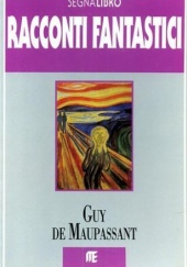 Okładka książki Racconti fantastici Guy de Maupassant