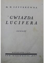 Okładka książki Gwiazda Lucifera Maria Szpyrkówna
