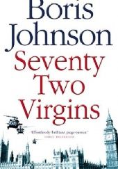 Okładka książki Seventy Two Virgins Boris Johnson